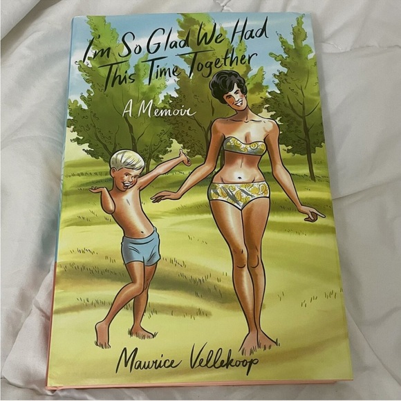I'm So Glad We Had This Time Together: A Memoir By Maurice Vellekoop - Picture 2 of 6